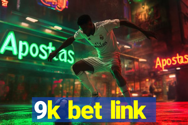 9k bet link